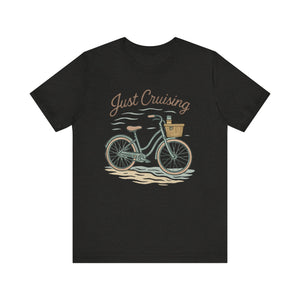 Just Cruising T-shirt, Summer Vibes Tee, Casual Graphic Shirt, Beach Vacation Top, Unisex Jersey Shirt
