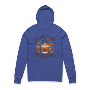 Sweater Weather Pumpkin Spice Hoodie, Cozy Fall Apparel, Unisex Long Sleeve Tee, Autumn Fashion, Gift for Coffee Lovers